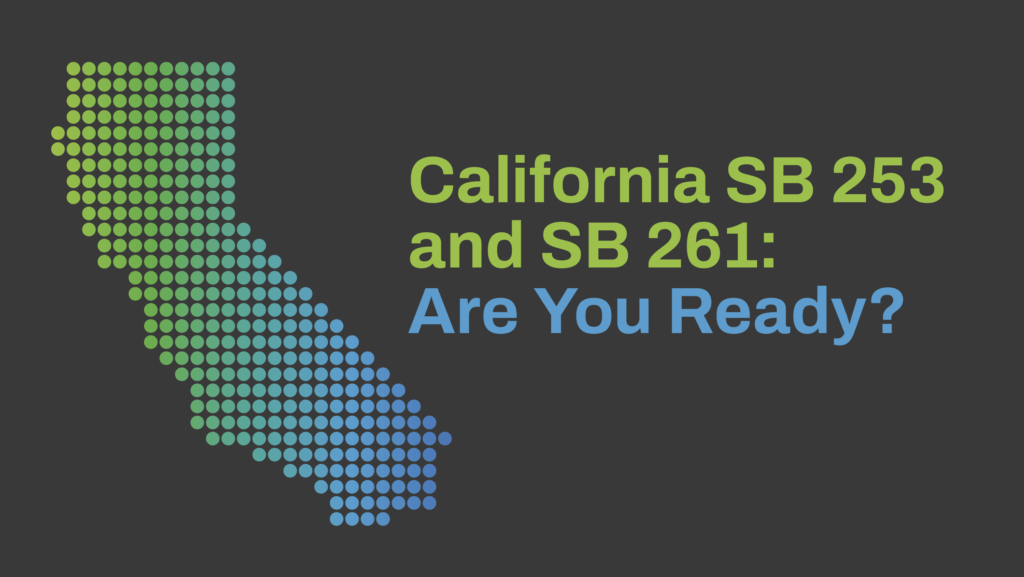 Graphic of California map made of gradient dots with text: California SB 253 and SB 261 — Are You Ready?
